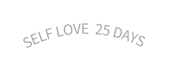 SELF LOVE 25 DAYS